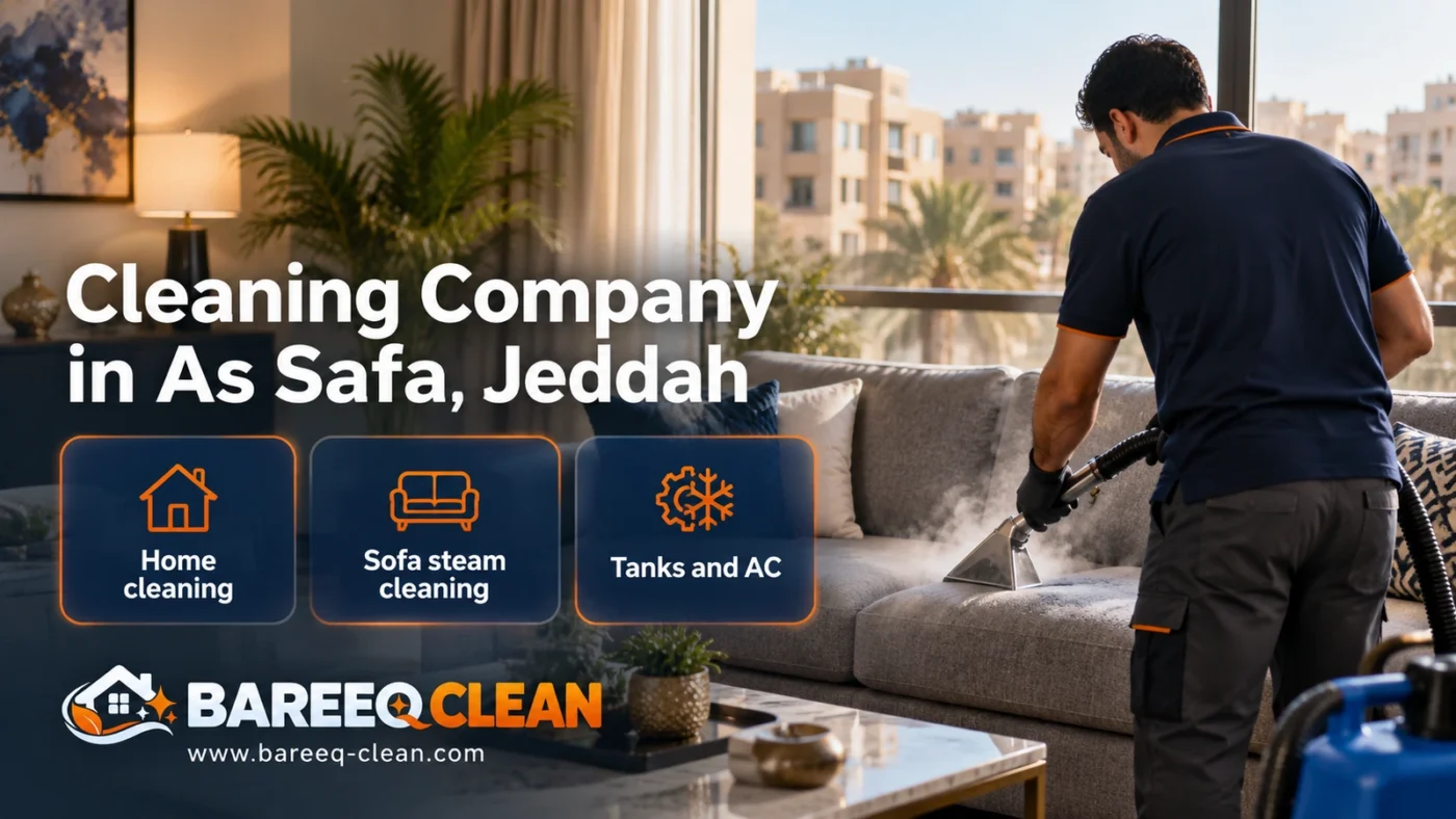 Cleaning Company in As Safa, Jeddah | Homes and Steam Cleaning