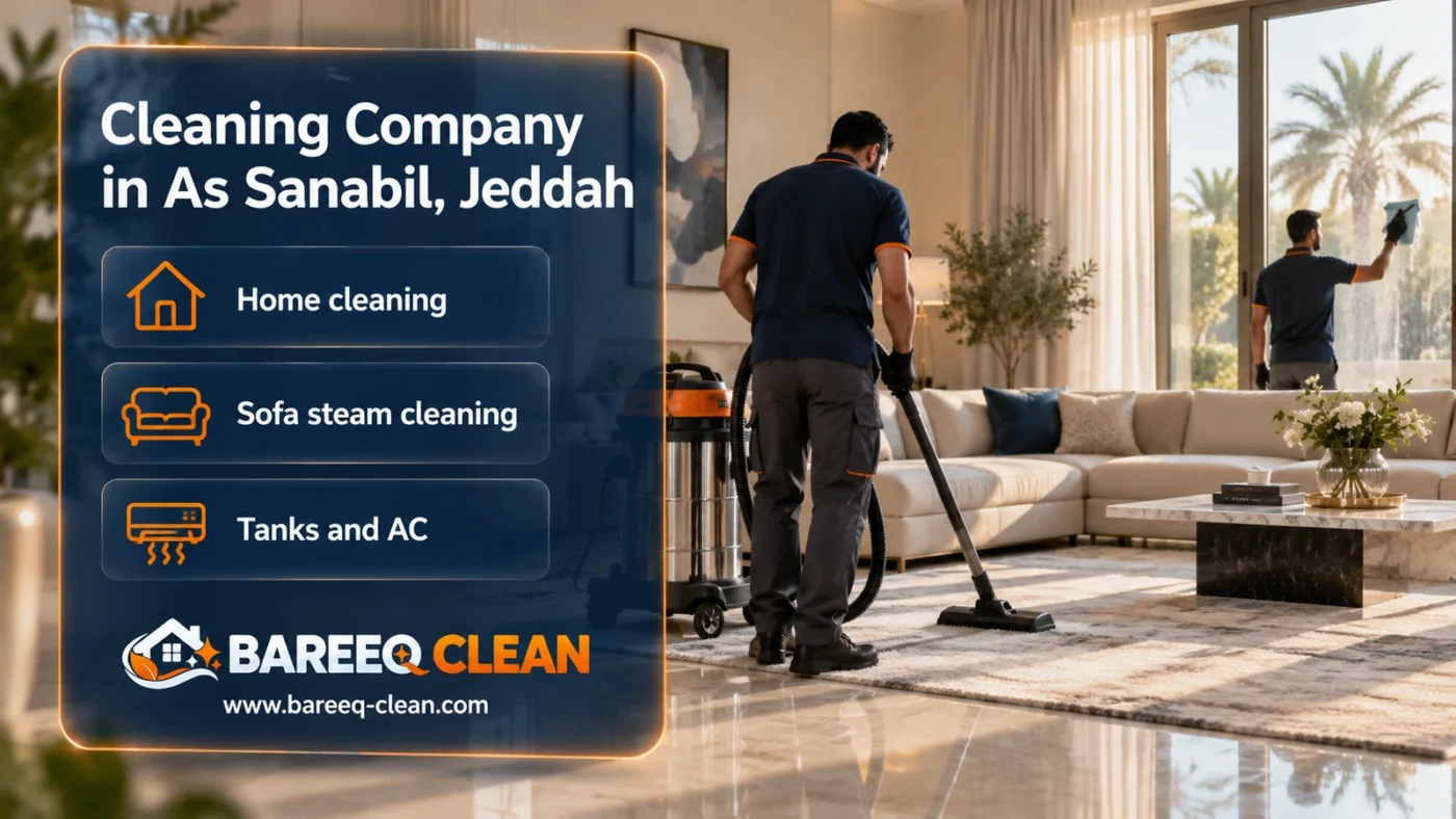 Cleaning Company in As Sanabil, Jeddah | Homes and Steam Cleaning