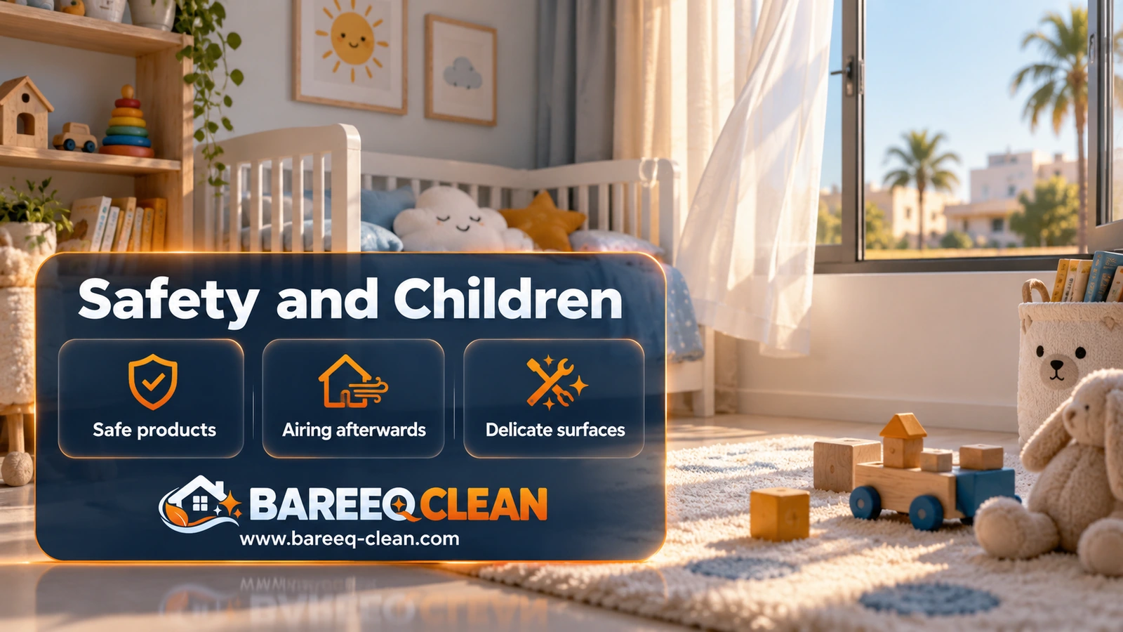 Safety and Children | Bareeq Clean Home Services